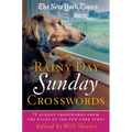 The New York Times Rainy Day Sunday Crosswords: 75 Sunday Puzzles from the Pages of the New York Times