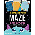 The Insanely Fun Maze Book For Kids: Over 60 Original Illustrations with Space, Underwater, Jungle, Food, Monster, and Robot Themes