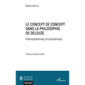 Le concept de concept dans la philosophie de Deleuze: Polymorphisme(s) et pluralisme(s)