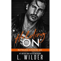 Holding On: Ruthless Sinners MC