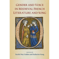 Gender and Voice in Medieval French Literature and Song