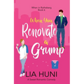 When You Renovate a Grump