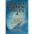 Science Fiction Voices #4: Interviews with Modern Science Fiction Masters