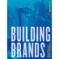 Building Brands: Corporations and Modern Architecture