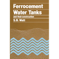 Ferrocement Water Tanks and Their Construction