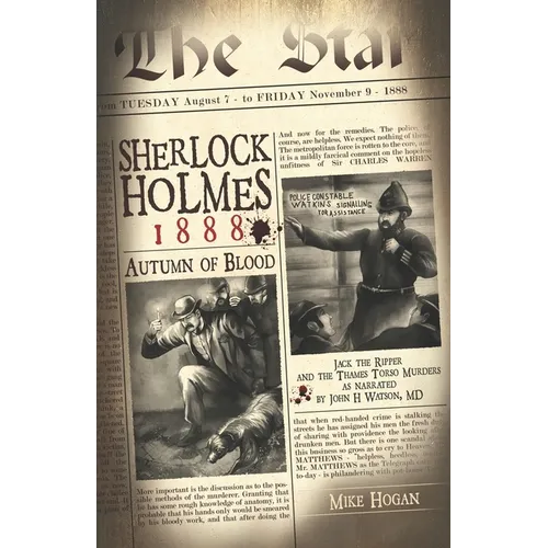 Sherlock Holmes - 1888 Autumn of Blood: The Thames Torso Murders in the Shadow of Jack the Ripper