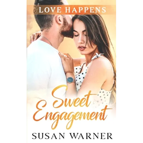 Sweet Engagement: A Small Town Romance