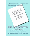 The Interceptor Program: The Motion Picture That Reveals America's Aerospace Industry at Its Finest