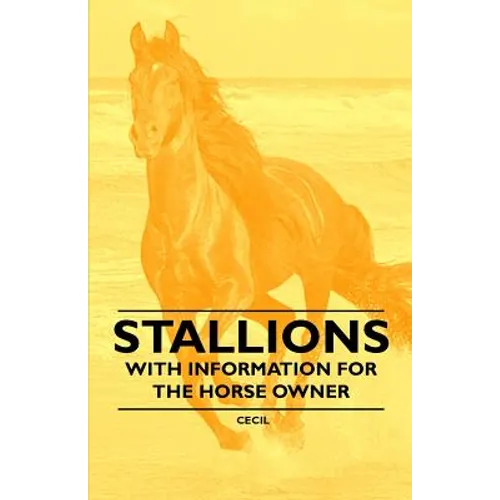 Stallions - With Information for the Horse Owner