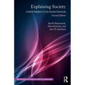 Explaining Society: Critical Realism in the Social Sciences
