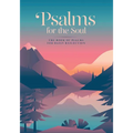 Psalms for the Soul: The Book of Psalms for Daily Reflection