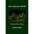 The Sweethearts of Death: Mercenary Wars of Africa