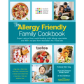 The Allergy Friendly Family Cookbook