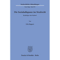 Die Sozialadaquanz Im Strafrecht: Rechtsfigur Oder Mythos?