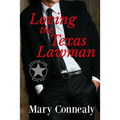 Loving the Texas Lawman: A Texas Lawman Romantic Suspense (Garrison's Law Book 1)