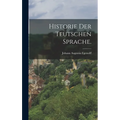 Historie der teutschen Sprache.