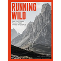 Running Wild: Inspirational Trails from Around the World