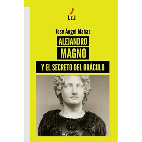 Alejandro Magno y el secreto del Oráculo