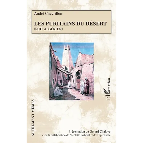 Les Puritains du désert: (Sud-algérien)