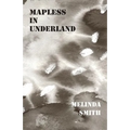 Mapless in Underland