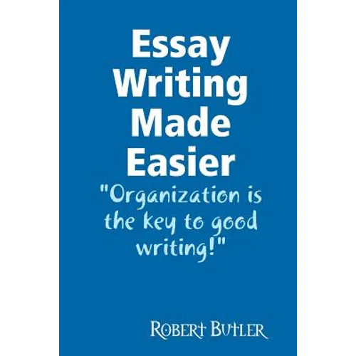 Essay Writing Made Easier
