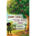 Ebony Locks and the Star Apple Tree