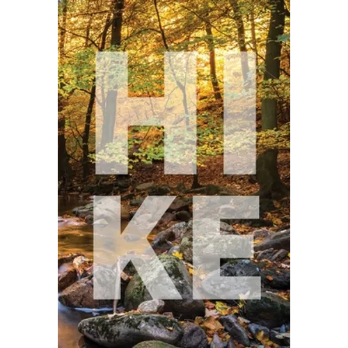 Hiking Log Book: Tracker and Log Record Journal For Hikers, Travel Pocket Size Write-In Notebook For Trail Conditions, Location, Weather, Checklist Fo