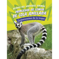 Princesas de Lémur de Cola Anillada: Gobernantes de la Tropa
