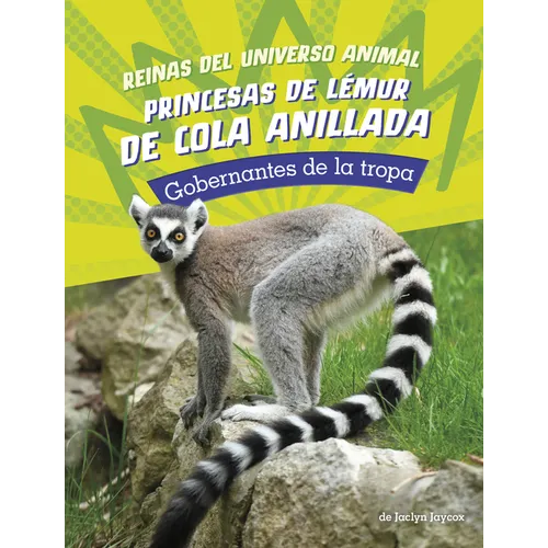 Princesas de Lémur de Cola Anillada: Gobernantes de la Tropa