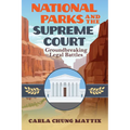 National Parks and the Supreme Court: Groundbreaking Legal Battles