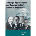 Strategic Retrenchment and Renewal in the American Experience