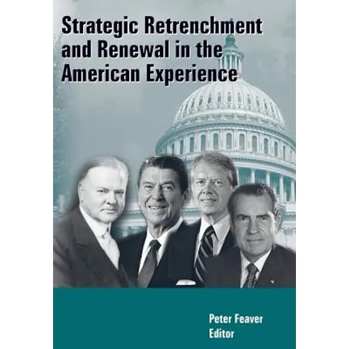 Strategic Retrenchment and Renewal in the American Experience