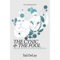 The Cynic and the Fool: The Unconscious in Theology & Politics
