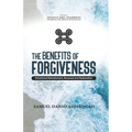 The Benefits of Forgiveness: Emotional Refreshment, Renewal and Restoration