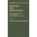 Boosters and Businessmen: Popular Economic Thought and Urban Growth in the Antebellum Middle West