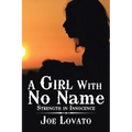 A Girl with No Name: Strength in Innocence
