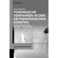 Forensische Verfahren in Den Zeitgenössischen Künsten: Forensic Architecture Und Andere Fallanalysen
