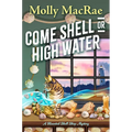 Come Shell or High Water