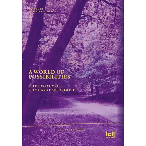 A World of Possibilities: The Legacy of 'The Undivine Comedy'