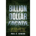 Billion Dollar Facade: The Rise And Fall Of Theranos And Elizabeth Holmes