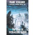 The Land of Everlasting Gloom: Napoleon's Vampire Hunters 3