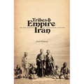 Tribes & Empire on the Margins of Nineteenth-Century Iran