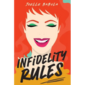 Infidelity Rules: A Menu For Disaster, The Perils of Loving Food, Wine, and Married Men