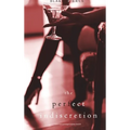 The Perfect Indiscretion (A Jessie Hunt Psychological Suspense Thriller-Book Eighteen)