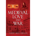 Medieval Love and War