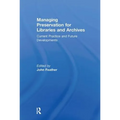 Managing Preservation for Libraries and Archives: Current Practice and Future Developments