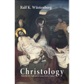 Christology: How Do We Talk about Jesus Christ Today?