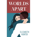 Worlds Apart: A Novella