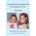 VACCINVRIJ DE WERELD IN - het waarom en hoe -