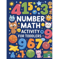 Number Math Activity Book for Toddlers: Math Activity Book for Kids, Math Books for Toddlers